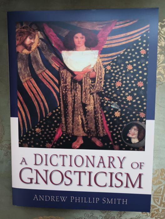 Smith, Andrew Phillip Smith. A Dictionary of Gnosticism.
9780835608695, http://evenstarschalice.com