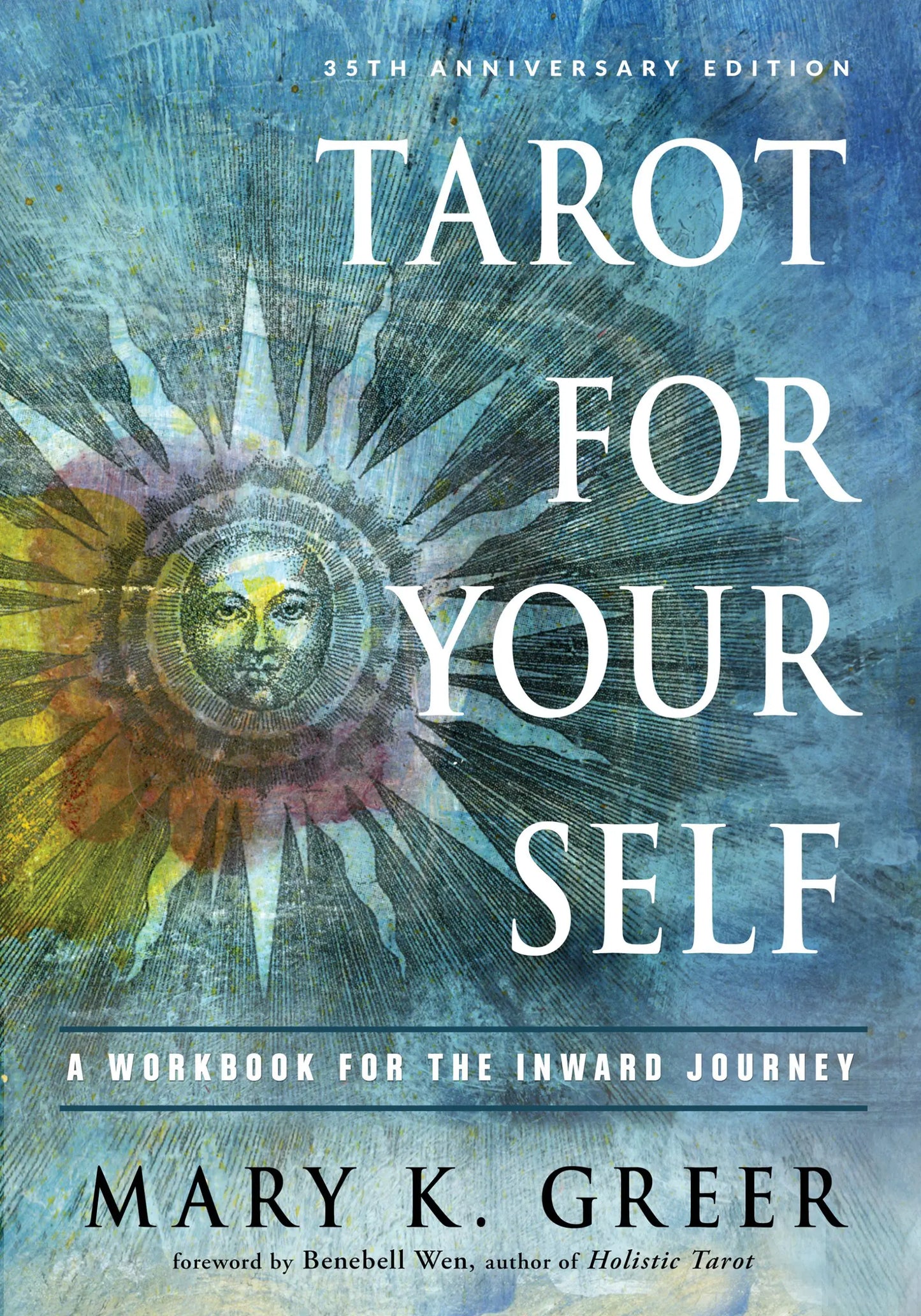 Cover for Tarot for Your Self by Mary K. Greer, 35th Anniversary Edition, published by Weiser Books