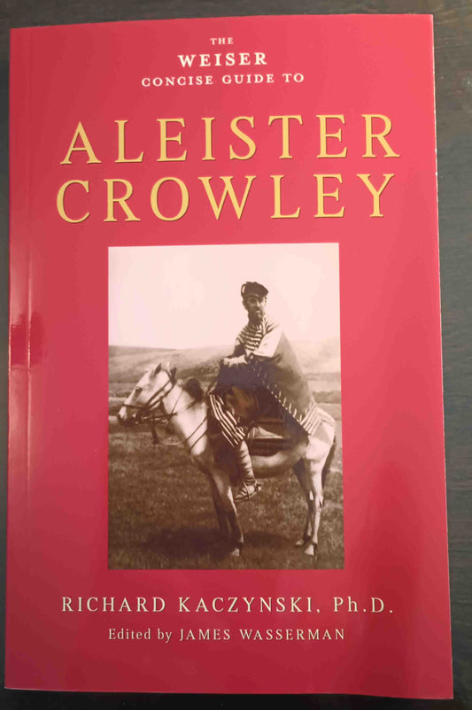 Weiser Concise Guide to Aleister Crowley