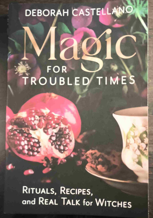 Magic for Troubled Times