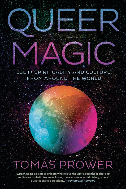 Cover of Queer Magic showing planet Earth bathed in different hues.