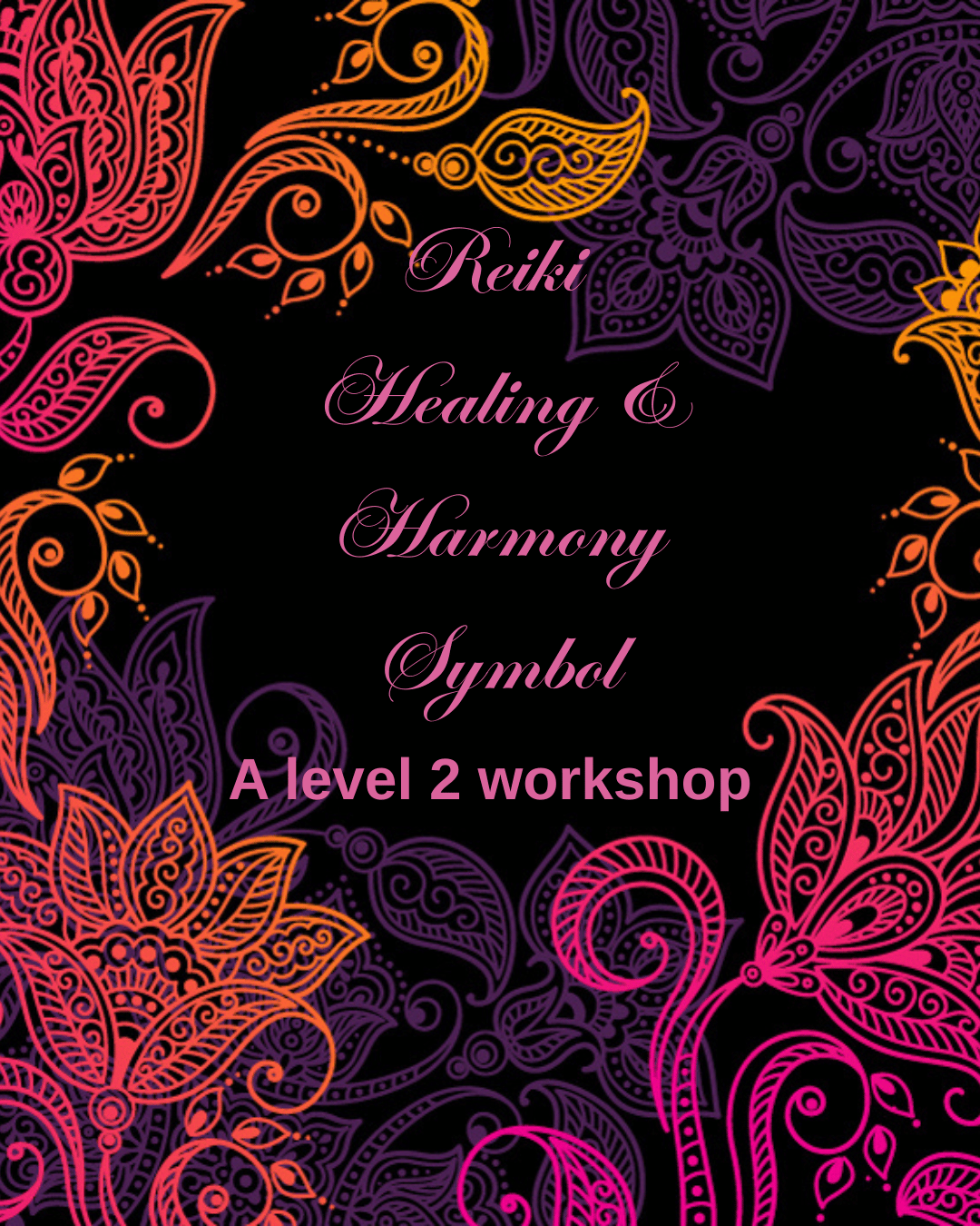 Reiki Sacred Healing and Harmony Symbol workshop