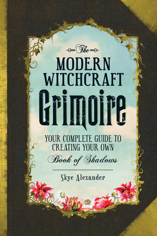 Cover of the Modern Witchcraft Grimoire by Skye Alexander